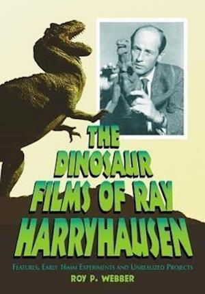 The Dinosaur Films of Ray Harryhausen