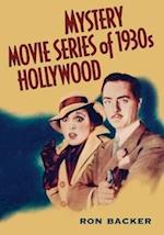 Backer, R:  Mystery Movie Series of 1930s Hollywood