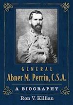 Killian, R:  General Abner M. Perrin, C.S.A.