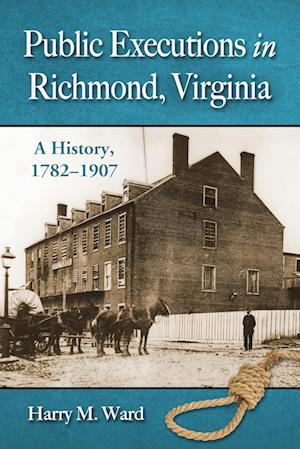 Public Executions in Richmond, Virginia