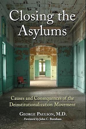 Closing the Asylums