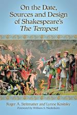 On the Date, Sources and Design of Shakespeare's the Tempest