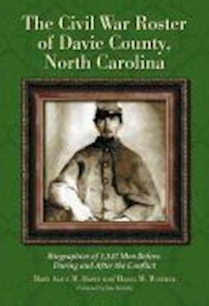 The Civil War Roster of Davie County, North Carolina