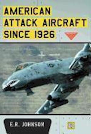 American Attack Aircraft Since 1926