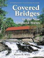 White, W:  Covered Bridges in the New England States
