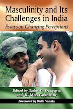 Masculinity and Its Challenges in India