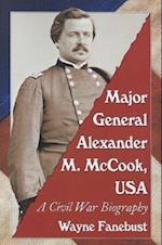 Fanebust, W:  Major General Alexander M. McCook, USA