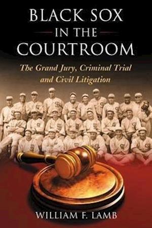 Black Sox in the Courtroom