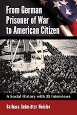 From German Prisoner of War to American Citizen