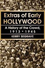 Segrave, K:  Extras of Early Hollywood