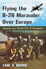 Flying the B-26 Marauder Over Europe