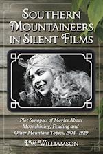Williamson, J:  Southern Mountaineers in Silent Films