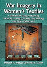 Deacon, D:  War Imagery in Women's Textiles