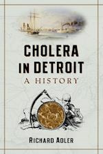 Cholera in Detroit