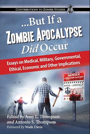 ...But If a Zombie Apocalypse Did Occur