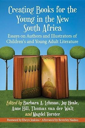 Lehman, B:  Creating Books for the Young, Post-Apartheid