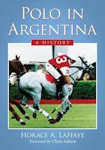 Laffaye, H:  Polo in Argentina