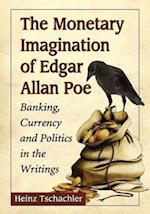 Tschachler, H:  The Monetary Imagination of Edgar Allan Poe