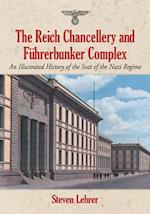 The Reich Chancellery and Fuhrerbunker Complex