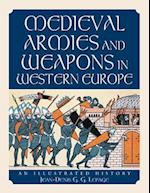 Lepage, J:  Medieval Armies and Weapons in Western Europe