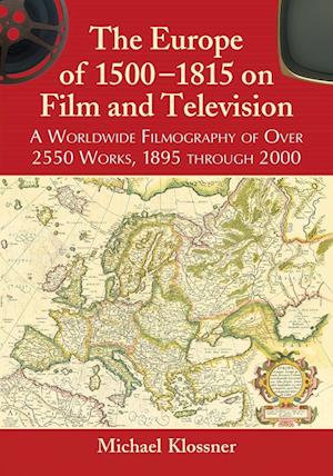 The Europe of 1500-1815 on Film and Television