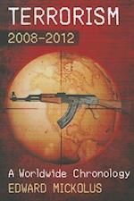 Mickolus, E:  Terrorism, 2008-2012