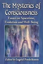 The Mysteries of Consciousness