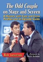 The Odd Couple on Stage and Screen