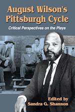 August Wilson's Pittsburgh Cycle