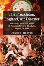 Hedtke, J:  The Freckleton, England, Air Disaster