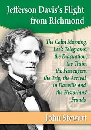 Jefferson Davis's Flight from Richmond
