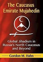 Hahn, G:  The Caucasus Emirate Mujahedin