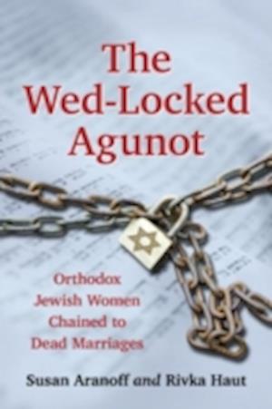 The Wed-Locked Agunot