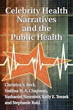 Celebrity Health Narratives and the Public Health