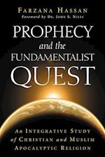 Prophecy and the Fundamentalist Quest