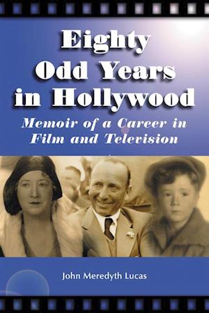 Eighty Odd Years in Hollywood