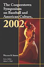 Cooperstown Symposium on Baseball and American Culture, 2002