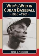 Who's Who in Cuban Baseball, 1878-1961