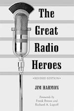 Great Radio Heroes, rev. ed.