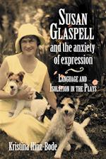 Susan Glaspell and the Anxiety of Expression