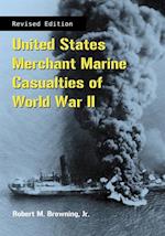 United States Merchant Marine Casualties of World War II, rev ed.