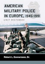 American Military Police in Europe, 1945-1991