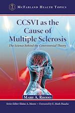 CCSVI as the Cause of Multiple Sclerosis