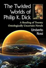 Twisted Worlds of Philip K. Dick