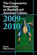 Cooperstown Symposium on Baseball and American Culture, 2009-2010