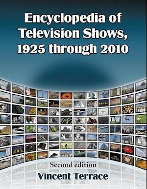 Encyclopedia of Television Shows, 1925 through 2010, 2d ed.