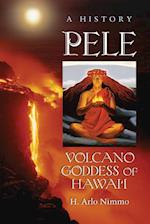 Pele, Volcano Goddess of Hawai'i