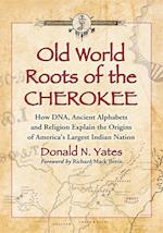Old World Roots of the Cherokee