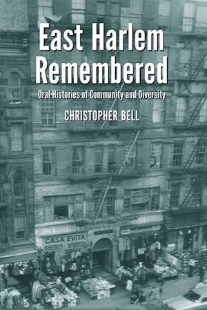 East Harlem Remembered