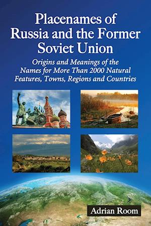 Placenames of Russia and the Former Soviet Union